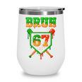 Bruh 67 Baseball Christmas Gingerbread Drip Number 67 Player Wine Tumbler Bruh 67 Baseball Christmas Gingerbread Drip Number 67 Player Wine Tumbler
