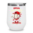 Bruh Valentine Baseball Drip Icecream Apparel Men Youth Boys Wine Tumbler Bruh Valentine Baseball Drip Icecream Apparel Men Youth Boys Wine Tumbler