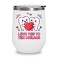 Cute Dentist Valentine Love You To The Molars Teeth Pun Raglan Baseball Tee Wine Tumbler Cute Dentist Valentine Love You To The Molars Teeth Pun Raglan Baseball Tee Wine Tumbler