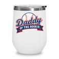 Dad Daddy Of The Rookie Baseball Wine Tumbler Dad Daddy Of The Rookie Baseball Wine Tumbler
