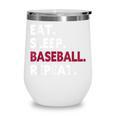 Eat Sleep Baseball Repeat Baseball Player Wine Tumbler Eat Sleep Baseball Repeat Baseball Player Wine Tumbler