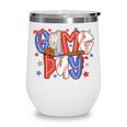 Game Day Baseball Lover Field Day Men Women Kid Wine Tumbler
