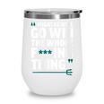 Might As Well Go Win The Whole Thing Baseball Apparel Wine Tumbler Might As Well Go Win The Whole Thing Baseball Apparel Wine Tumbler