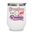 Grandparent Grandma Of The 1 Rookie Baseball Wine Tumbler Grandparent Grandma Of The 1 Rookie Baseball Wine Tumbler