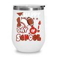 Happy 100 Days Of School Baseball Football PE Teacher Wine Tumbler Happy 100 Days Of School Baseball Football PE Teacher Wine Tumbler