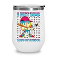 I Hit 100 Days Of School 67 Drip Baseball Boys Kids Wine Tumbler I Hit 100 Days Of School 67 Drip Baseball Boys Kids Wine Tumbler
