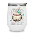 Its My Birthday Vintage Baseball Celebration For Men Kids Wine Tumbler Its My Birthday Vintage Baseball Celebration For Men Kids Wine Tumbler