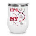 ITS In My DNA Baseball Sport Player Saying Baseball Fan Wine Tumbler ITS In My DNA Baseball Sport Player Saying Baseball Fan Wine Tumbler