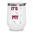 ITS In My DNA Baseball Sport Player Saying Wine Tumbler