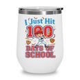 I Just Hit 100 Days Of School Baseball 100th Day Boys Kids Wine Tumbler