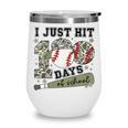 Kids I Just Hit 100 Days Boys 100 Days Of School Baseball Kids Wine Tumbler Kids I Just Hit 100 Days Boys 100 Days Of School Baseball Kids Wine Tumbler