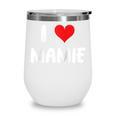 I Love Mamie Heart Grandma Grandmother Grandparent Raglan Baseball Tee Wine Tumbler I Love Mamie Heart Grandma Grandmother Grandparent Raglan Baseball Tee Wine Tumbler