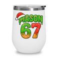 Mason 67 Christmas Ice Cream Drip Meme Six Seven Baseball Wine Tumbler Mason 67 Christmas Ice Cream Drip Meme Six Seven Baseball Wine Tumbler