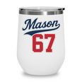 Mason 67 Jersey Baseball Men Women Boys Girls Number 6 7 Wine Tumbler