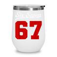 Number 67 Numbered Six Seven Baseball Jersey Style Team 67 Wine Tumbler Number 67 Numbered Six Seven Baseball Jersey Style Team 67 Wine Tumbler