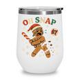 Oh Snap Gingerbread 67 Meme Baseball Christmas Xmas Wine Tumbler Oh Snap Gingerbread 67 Meme Baseball Christmas Xmas Wine Tumbler