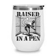 Raised In a Pen Baseball Pitcher Saying Bullpen Wine Tumbler Raised In a Pen Baseball Pitcher Saying Bullpen Wine Tumbler