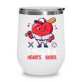 Stealing Hearts And Bases Baseball Player Valentine's Day Wine Tumbler Stealing Hearts And Bases Baseball Player Valentine's Day Wine Tumbler