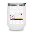 Stealing Hearts Like I Steal Bases Baseball Valentines Wine Tumbler Stealing Hearts Like I Steal Bases Baseball Valentines Wine Tumbler