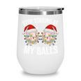 Stop Staring At My Balls Comedy Christmas Baseball Wine Tumbler Stop Staring At My Balls Comedy Christmas Baseball Wine Tumbler