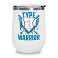 Type 1 Warrior Diabetes Awareness Baseball Enthusiasts Wine Tumbler