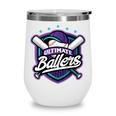 Ultimate Ballers Baseball Wine Tumbler Ultimate Ballers Baseball Wine Tumbler