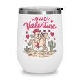 Valentine’s Day Western Life Cowboys Cupid Howdy Valentine Raglan Baseball Tee Wine Tumbler Valentine’s Day Western Life Cowboys Cupid Howdy Valentine Raglan Baseball Tee Wine Tumbler