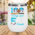 100 Days Of 5th Grade Baseball 100th Day Of School Boys Kids Wine Tumbler 100 Days Of 5th Grade Baseball 100th Day Of School Boys Kids Wine Tumbler