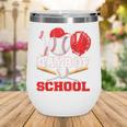 100 Days Of School Baseball Boys Kids Students Wine Tumbler 100 Days Of School Baseball Boys Kids Students Wine Tumbler