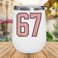 6 7 Number 67 Baseball Meme Tee For Women Wine Tumbler