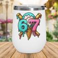 67 Baseball Ice Cream Drip Kids Wine Tumbler 67 Baseball Ice Cream Drip Kids Wine Tumbler