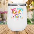 67 Baseball Ice Cream Drip Number Wine Tumbler 67 Baseball Ice Cream Drip Number Wine Tumbler