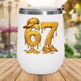67 Brain Rot Meme Baseball Ice Cream Drip For Kids & Teens Wine Tumbler 67 Brain Rot Meme Baseball Ice Cream Drip For Kids & Teens Wine Tumbler