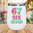 67 Ice Cream Drip Baseball Six Seven 6-7 Meme Teen Boy Wine Tumbler