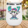 67 Meme Six Seven 6 7 Meme Baseball Drip Wine Tumbler 67 Meme Six Seven 6 7 Meme Baseball Drip Wine Tumbler