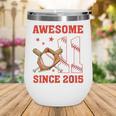 Awesome Since 2015 11 Year Old Boys Bday Baseball Theme Wine Tumbler