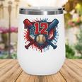 Baseball 12 Year Old Splash Drip 12th Birthday Boy Number 12 Wine Tumbler Baseball 12 Year Old Splash Drip 12th Birthday Boy Number 12 Wine Tumbler
