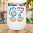 Baseball 67 Ice Cream Drip 67 Meme Player T-Shirt Wine Tumbler Baseball 67 Ice Cream Drip 67 Meme Player T-Shirt Wine Tumbler