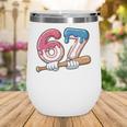 Baseball 67 Kids Ice Cream Drip Six Seven Youth Boys Wine Tumbler Baseball 67 Kids Ice Cream Drip Six Seven Youth Boys Wine Tumbler