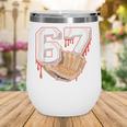 Baseball 67 Six Seven Alpha Slang 6 7 Meme Kids Teachers Boy Wine Tumbler