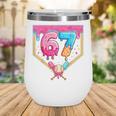 Baseball 67 Six Seven Meme Drip 6 7 Boys Girl Kids Wine Tumbler Baseball 67 Six Seven Meme Drip 6 7 Boys Girl Kids Wine Tumbler
