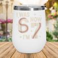 Baseball 7th Birthday 6 7 Years Old I Was 6 Now I'm 7 Wine Tumbler Baseball 7th Birthday 6 7 Years Old I Was 6 Now I'm 7 Wine Tumbler