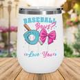 Baseball Or Bows Daddy Loves You Gender Reveal Family Wine Tumbler