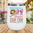 Baseball Or Bows Paw Paw Loves You Gender Reveal Baby Party Wine Tumbler Baseball Or Bows Paw Paw Loves You Gender Reveal Baby Party Wine Tumbler