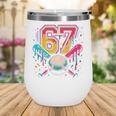 Baseball Drip 6 7 Number 67 Six Seven Meme Boys Kids Wine Tumbler Baseball Drip 6 7 Number 67 Six Seven Meme Boys Kids Wine Tumbler