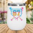 Baseball Drip Number 67 Player Or 67Th Birthday Wine Tumbler Baseball Drip Number 67 Player Or 67Th Birthday Wine Tumbler