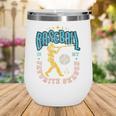 Baseball Is My Favorite Season Player Coach Fan Game Day Wine Tumbler Baseball Is My Favorite Season Player Coach Fan Game Day Wine Tumbler