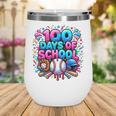 Baseball Ice Cream Drip 100 Days Of School Student Teacher Wine Tumbler Baseball Ice Cream Drip 100 Days Of School Student Teacher Wine Tumbler