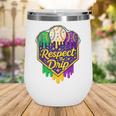 Baseball Ice Cream Respect The Drip Mardi Gras Carnival Boys Wine Tumbler Baseball Ice Cream Respect The Drip Mardi Gras Carnival Boys Wine Tumbler
