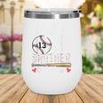 Baseball Jersey Number 13 That's My Brother Out There Wine Tumbler